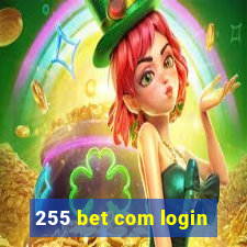 255 bet com login